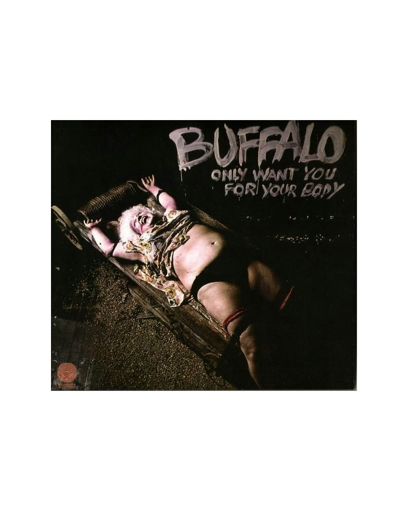 Buffalo ONLY WANT YOU FOR YOUR BODY CD $9.55 CD