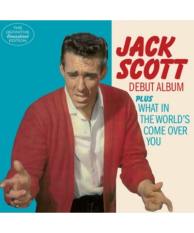 Jack Scott CD - Debut Album / What In The World's Come Over You $8.04 CD