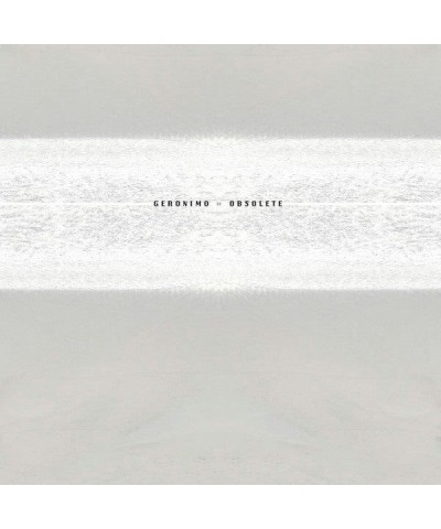 Geronimo – Obsolete lp (Vinyl) $9.45 Vinyl