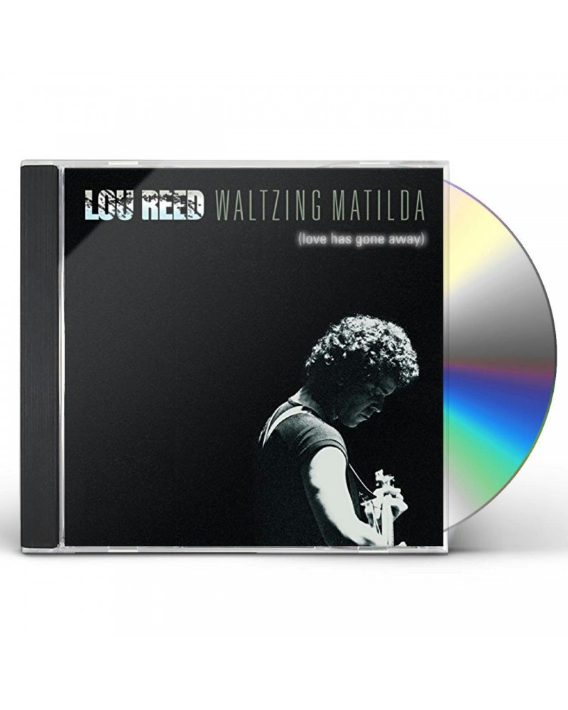 Lou Reed WALTZING MATILDA (LOVE HAS GONE AWAY) CD $8.60 CD