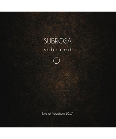 SubRosa SUBDUED: LIVE AT ROADBURN CD $8.77 CD