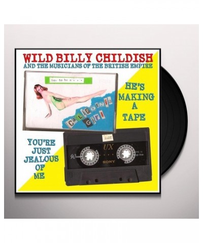 Wild Billy Childish & The Musicians Of The British Empire HE'S MAKING A TAPE / YOU'RE JUST JEALOUS Vinyl Record $4.85 Vinyl