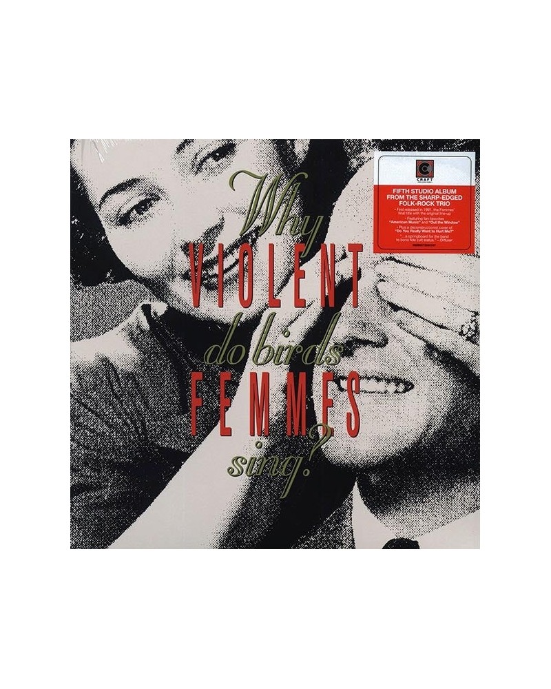 Violent Femmes Violent Femmes LP - Why Do Birds Sing? (180g) (Vinyl) $19.12 Vinyl