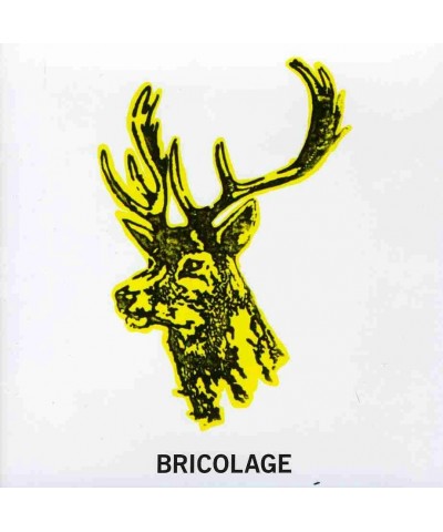 Bricolage CD $4.19 CD