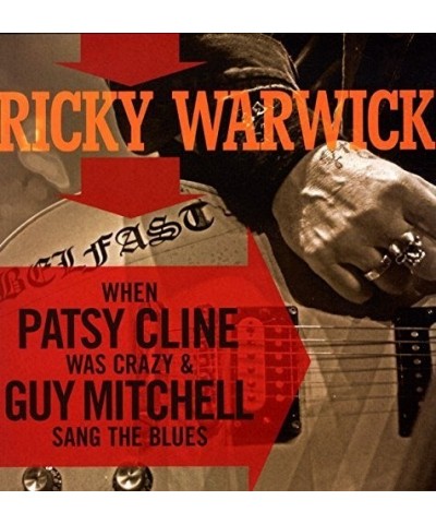 Ricky Warwick WHEN PATSY CLINE WAS CRAZY (& GUY MITCHELL SANG TH Vinyl Record $12.24 Vinyl