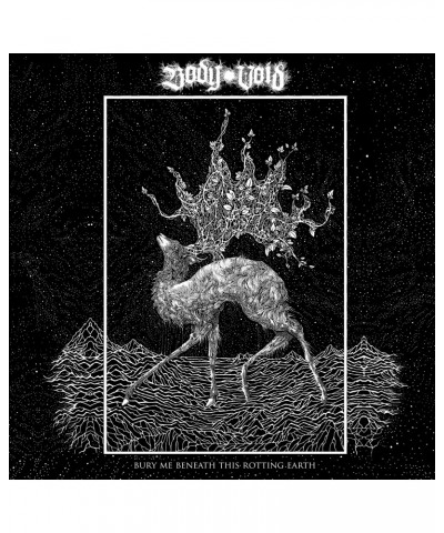 Body Void BURY ME BENEATH THIS ROTTING EARTH CD $5.55 CD