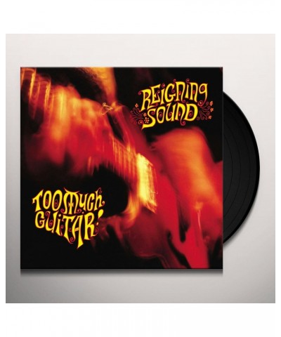 Reigning Sound Too Much Guitar Vinyl Record $5.95 Vinyl