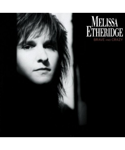 Melissa Etheridge BRAVE & CRAZY CD $6.00 CD