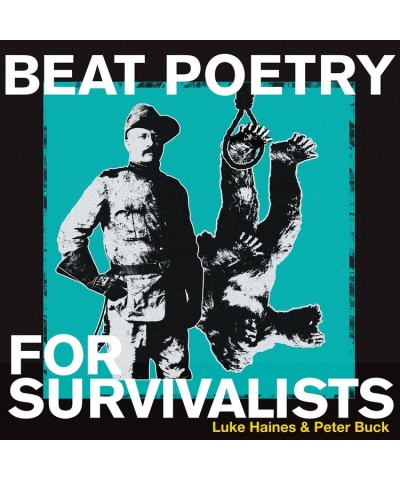 Luke Haines & Peter Buck Beat Poetry For Survivalists Vinyl Record $5.89 Vinyl