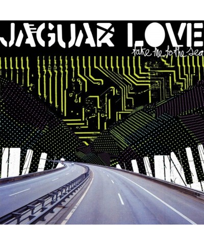 Jaguar Love TAKE ME TO THE SEA CD $13.87 CD