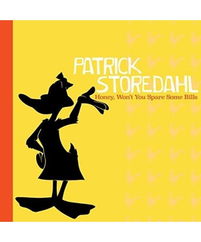 Patrick Storedahl HONEY WON'T YOU SPARE SOME BILLS CD $5.98 CD