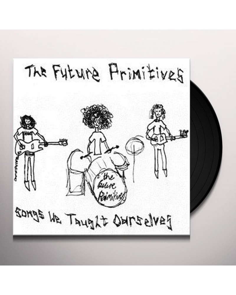 Future Primitives SONGS WE TAUGHT OURSELVES Vinyl Record $7.03 Vinyl