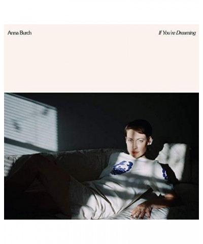 Anna Burch IF YOU'RE DREAMING CD $4.90 CD