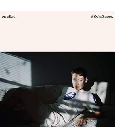 Anna Burch IF YOU'RE DREAMING CD $4.90 CD