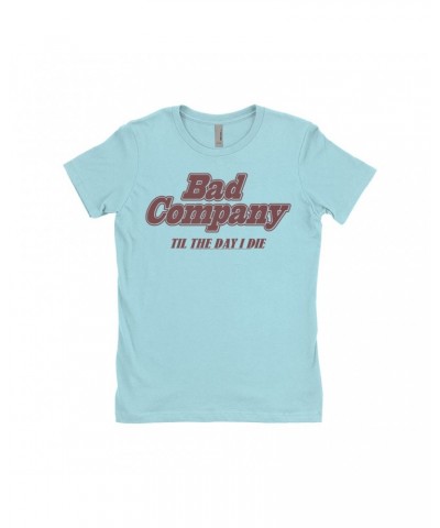 Bad Company Ladies' Boyfriend T-Shirt | Til The Day I Die Shirt $8.48 Shirts