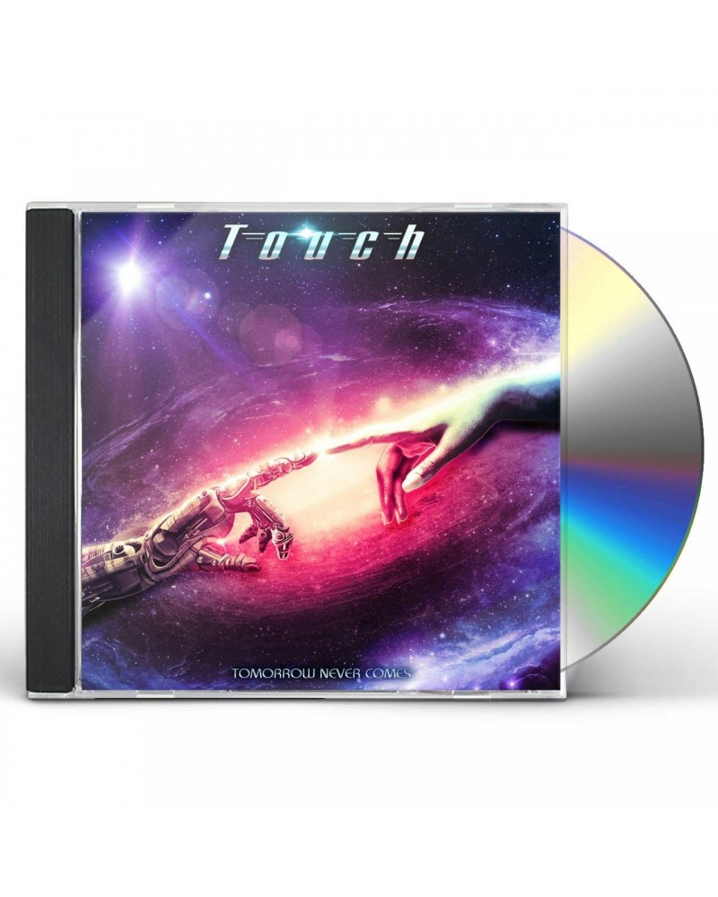 Touch TOMORROW NEVER COMES CD $6.10 CD