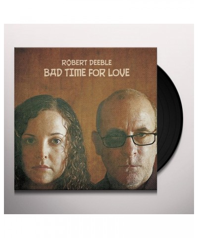 Robert Deeble Bad Time for Love Vinyl Record $4.45 Vinyl