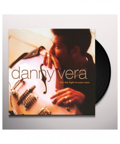 Danny Vera FOR THE LIGHT IN YOUR EYES (180G/INSERT/IMPORT) Vinyl Record $17.60 Vinyl