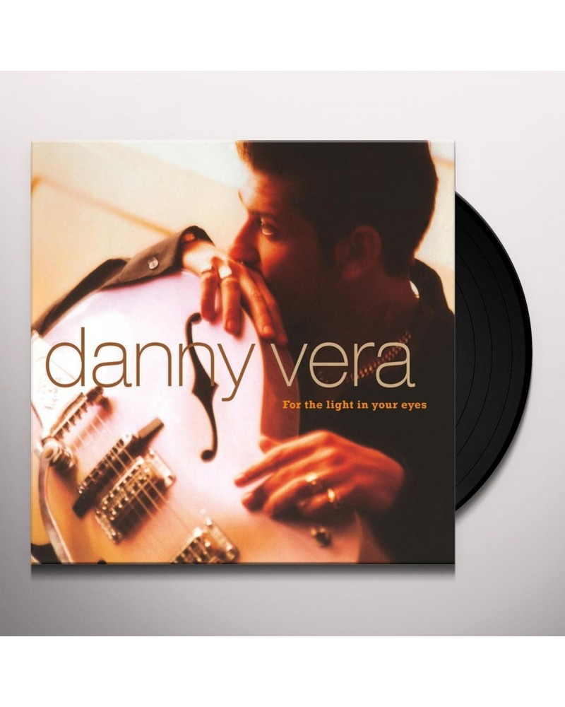 Danny Vera FOR THE LIGHT IN YOUR EYES (180G/INSERT/IMPORT) Vinyl Record $17.60 Vinyl