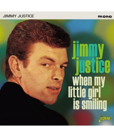 Jimmy Justice WHEN MY LITTLE GIRL IS SMILING CD $5.87 CD