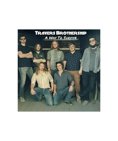 Travers Brothership WAY TO SURVIVE CD $4.25 CD