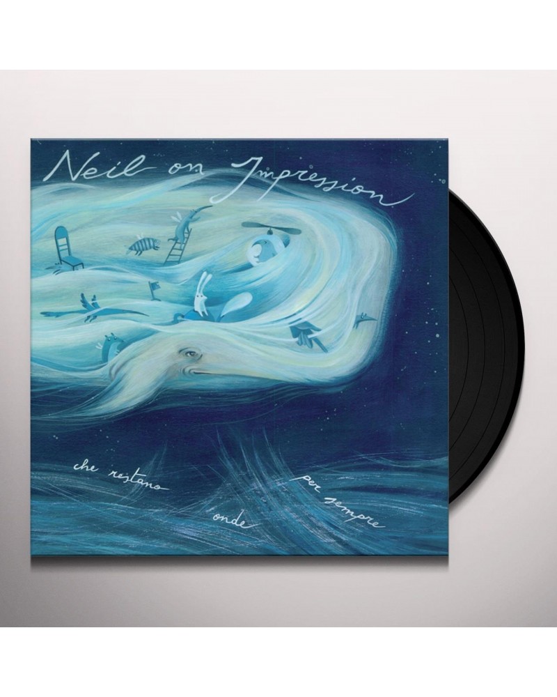 Neil on Impression L'oceano Delle Onde Che Restano Onde Per Vinyl Record $11.52 Vinyl