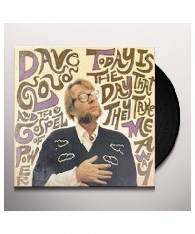 Dave Cloud & The Gospel Of Power Today Is The Day That They Take Me Away Vinyl Record $8.05 Vinyl