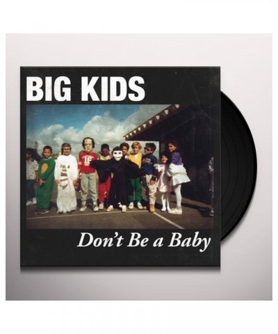 Big Kids Don't Be a Baby Vinyl Record $3.98 Vinyl