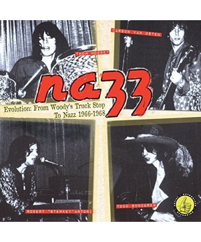 Nazz EVOLUTION: FROM WOODY'S TRUCK STOP TO NAZZ CD $7.50 CD