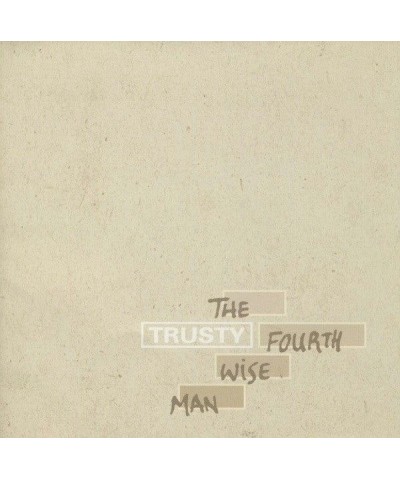 Trusty LP - The Fourth Wise Man (Vinyl) $10.51 Vinyl