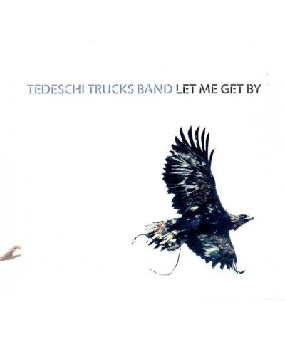 Tedeschi Trucks Band LET ME GET BY CD $6.46 CD