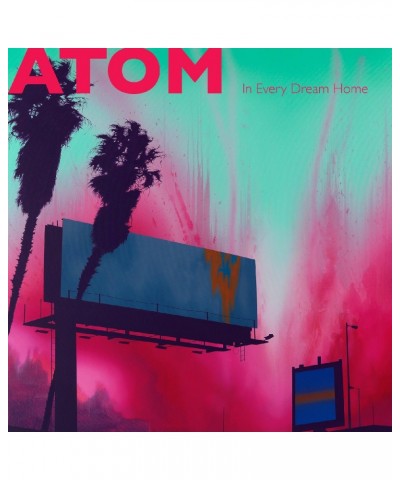 Atom IN EVERY DREAM HOME Vinyl Record $10.35 Vinyl