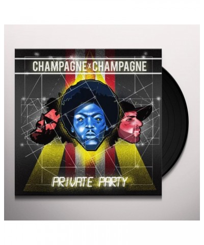 Champagne Champagne Private Party Vinyl Record $10.60 Vinyl