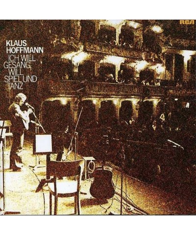 Klaus Hoffmann ICH WILL GESANG WILL SPIEL UND TANZ CD $5.12 CD