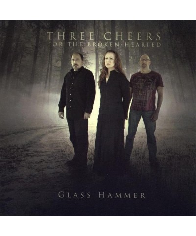 Glass Hammer THREE CHEERS FOR THE BROKEN-HEARTED CD $6.60 CD