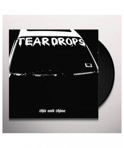 Shit And Shine Teardrops Vinyl Record $8.88 Vinyl